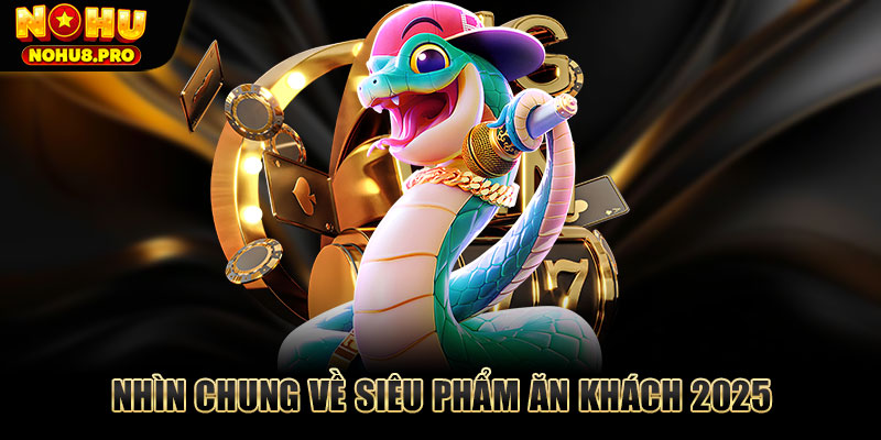 Nhìn chung về siêu phẩm ăn khách 2025