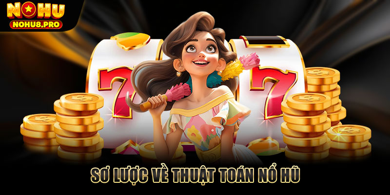 Sơ lược về thuật toán nổ hũ