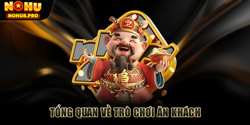 Tổng quan về trò chơi ăn khách